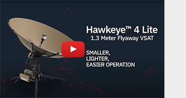 Hawkeye™ 4 Lite 1.3M Flyaway VSAT Video